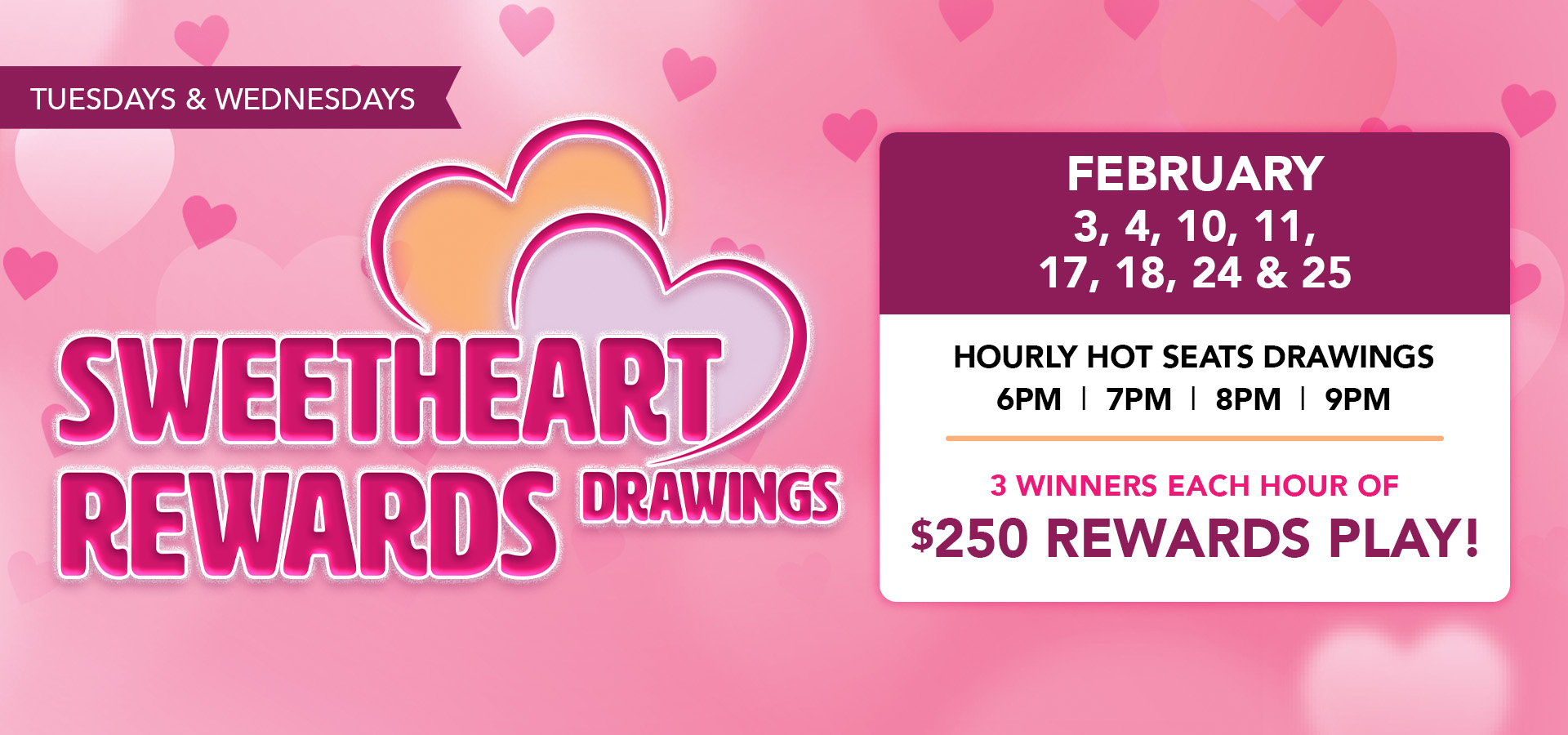 Sweetheart Rewards Drawings